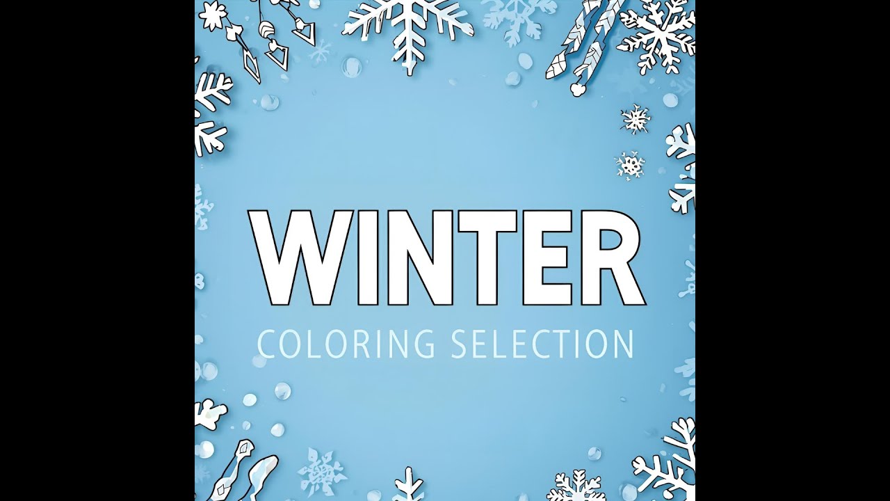 Winter Coloring Plans, and Winter Selection!