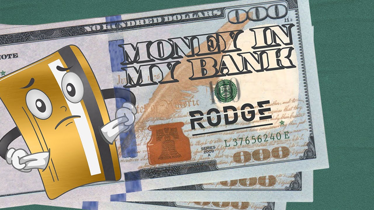 Money in my bank - Rodge