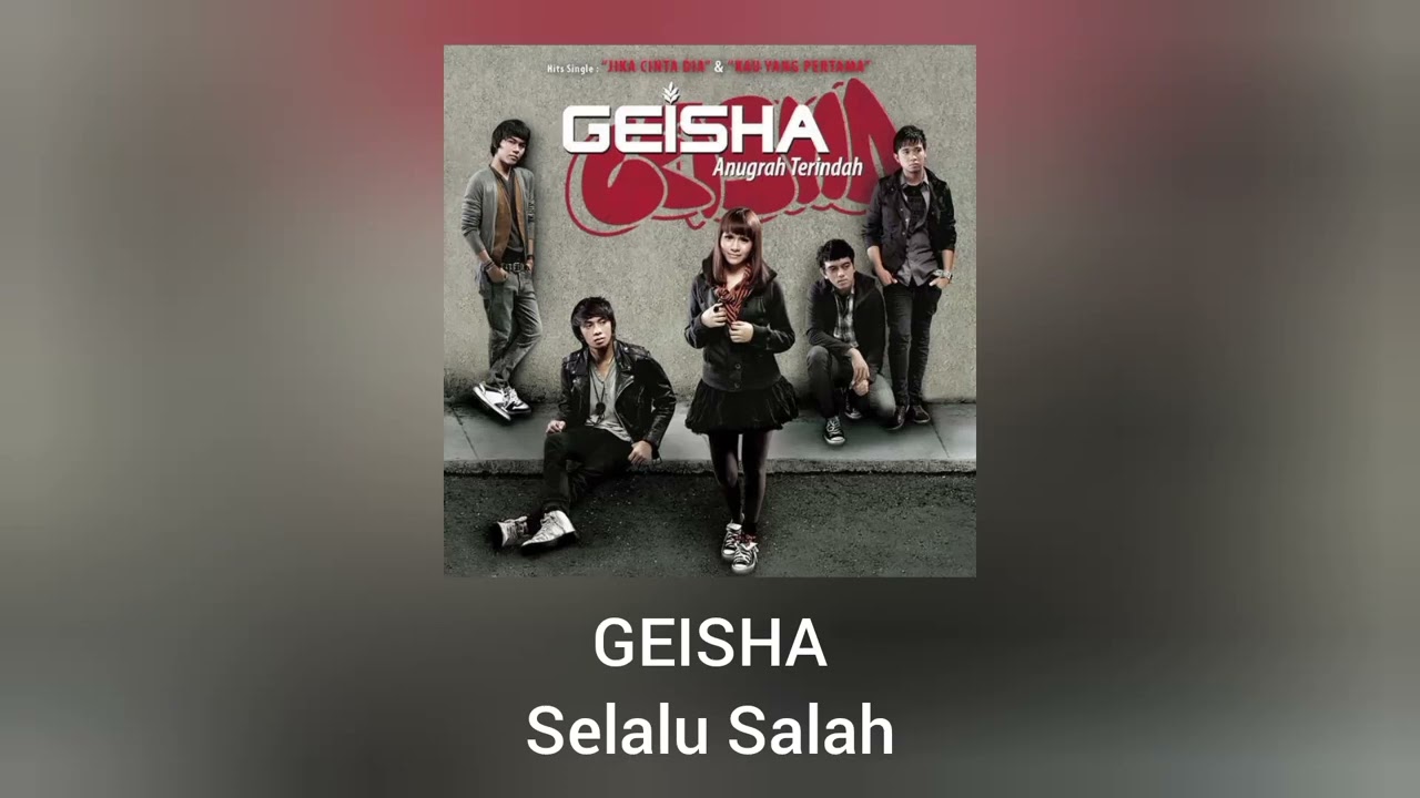 Geisha - Selalu Salah (Official Audio)