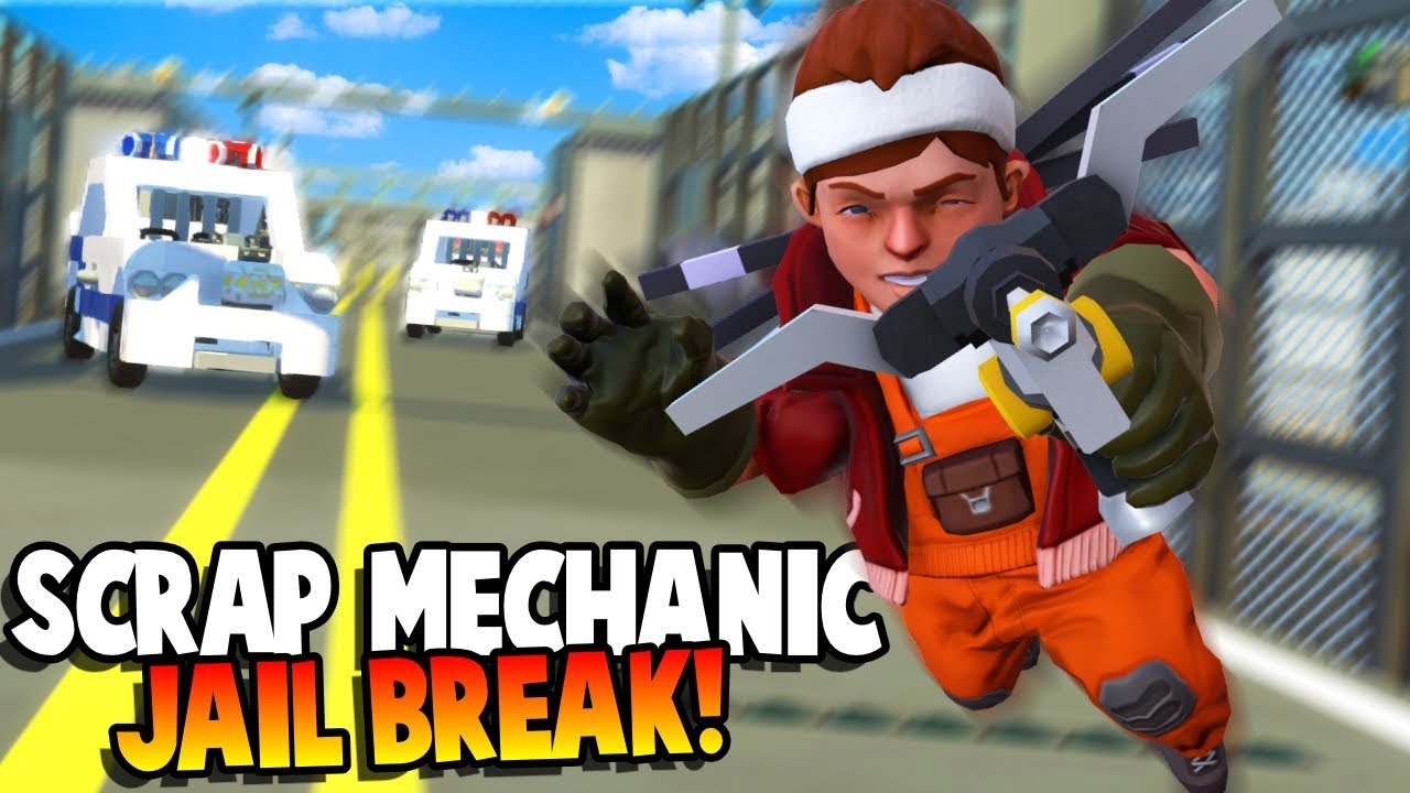 BREAKING OUT OF PRISON! JAILBREAK! - Scrap Mechanic Gameplay Roleplay - Explosive Update