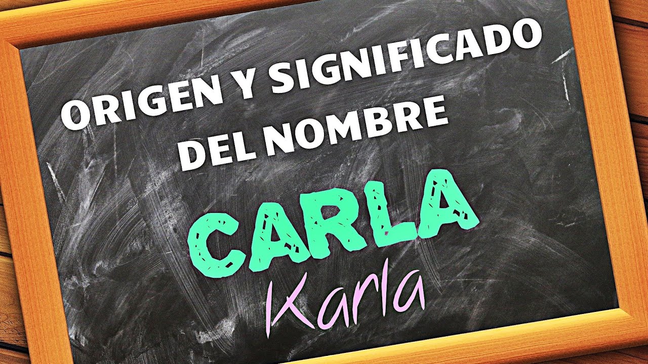 Significado del nombre Carla - Karla origen y significado  - carla origin and meaning