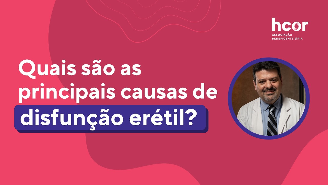 Mitos e verdades sobre disfunção erétil | Hcor Explica