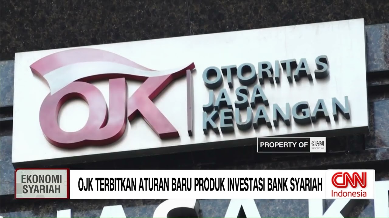 OJK Terbitkan Aturan Baru Produk Investasi Bank Syariah