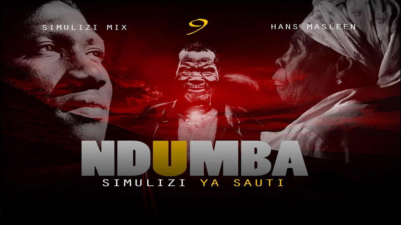 NDUMBA - 9/15 | Season I | BY FELIX MWENDA.