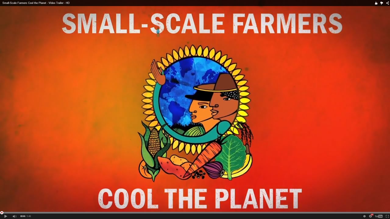 Small Scale Farmers Cool the Planet (full video)