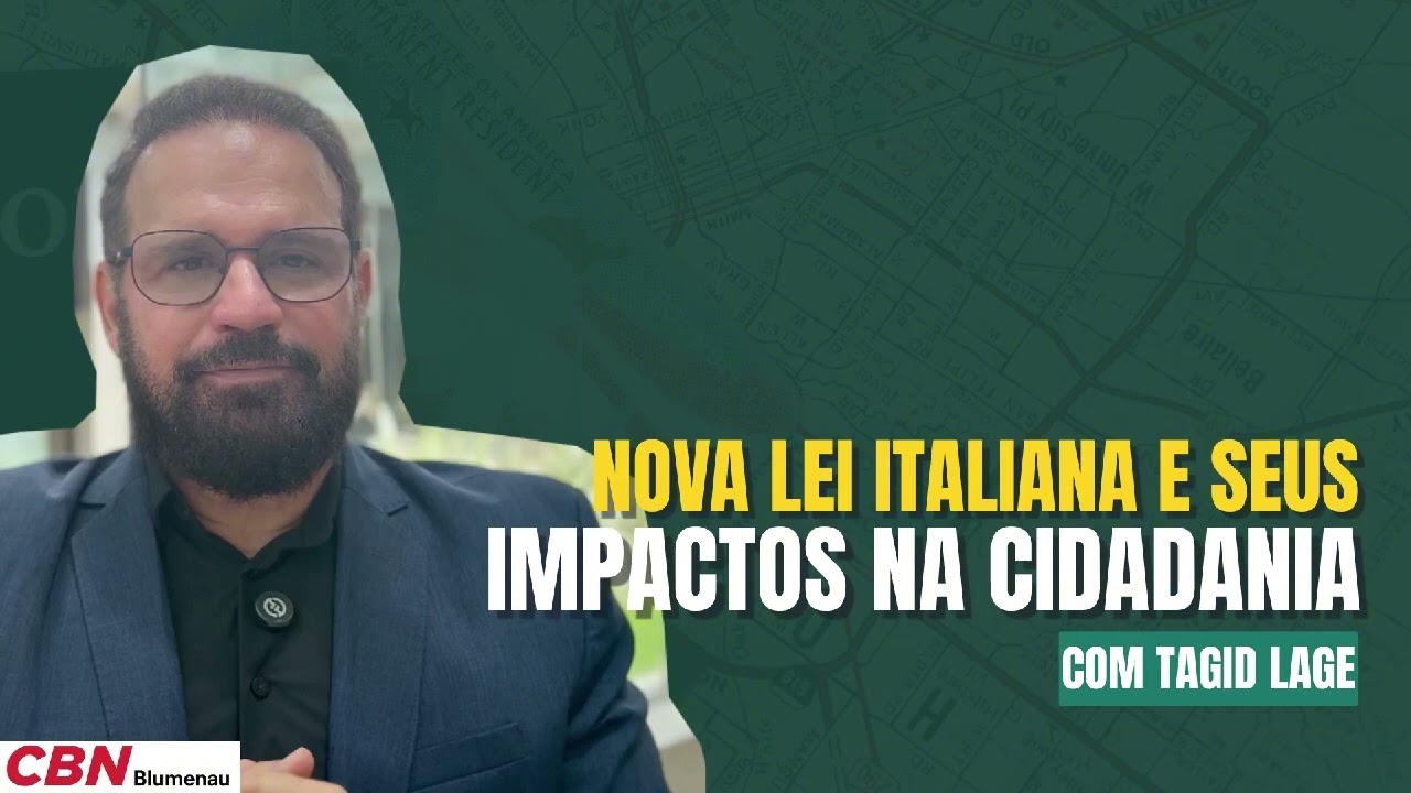 NOVA LEI ITALIANA E SEUS IMPACTOS NA CIDADANIA - Tagid Lage
