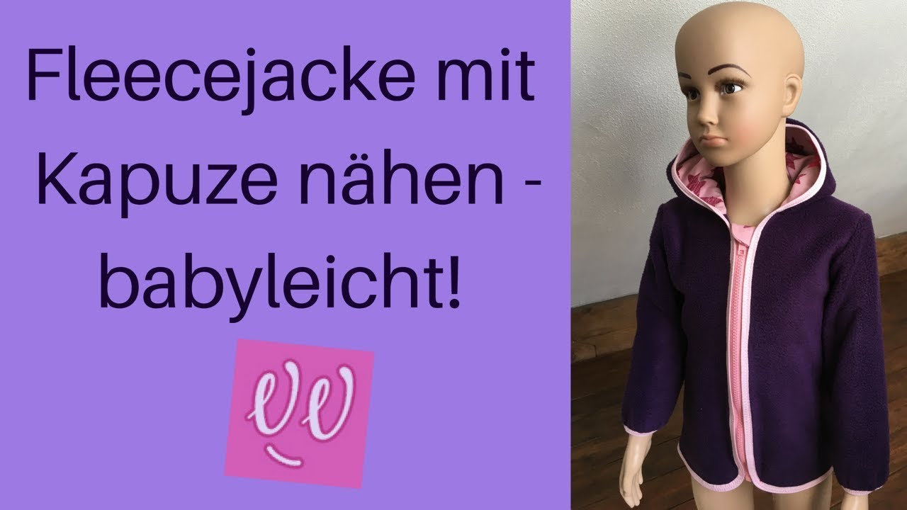 Fleecejacke mit Kapuze und Reißverschluss nähen - babyleicht!