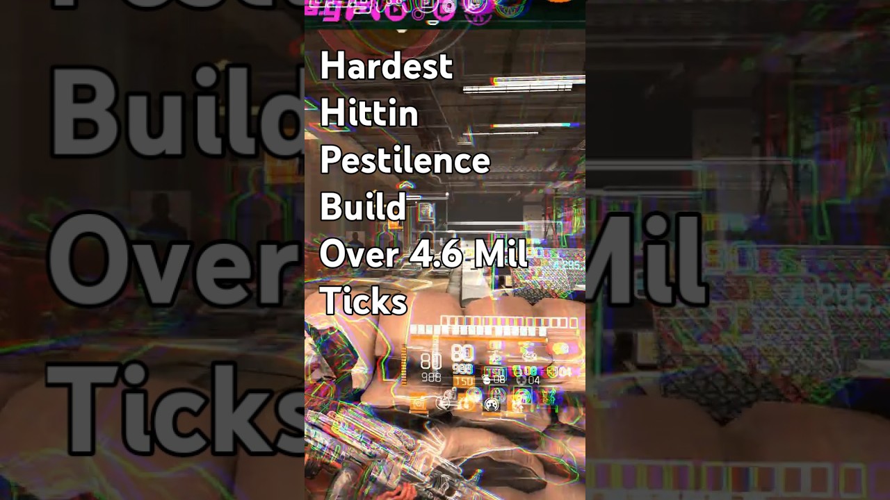 The HARDEST Hitting Pestilence Build OVER 4.6 MILLION Damage Ticks The Division 2