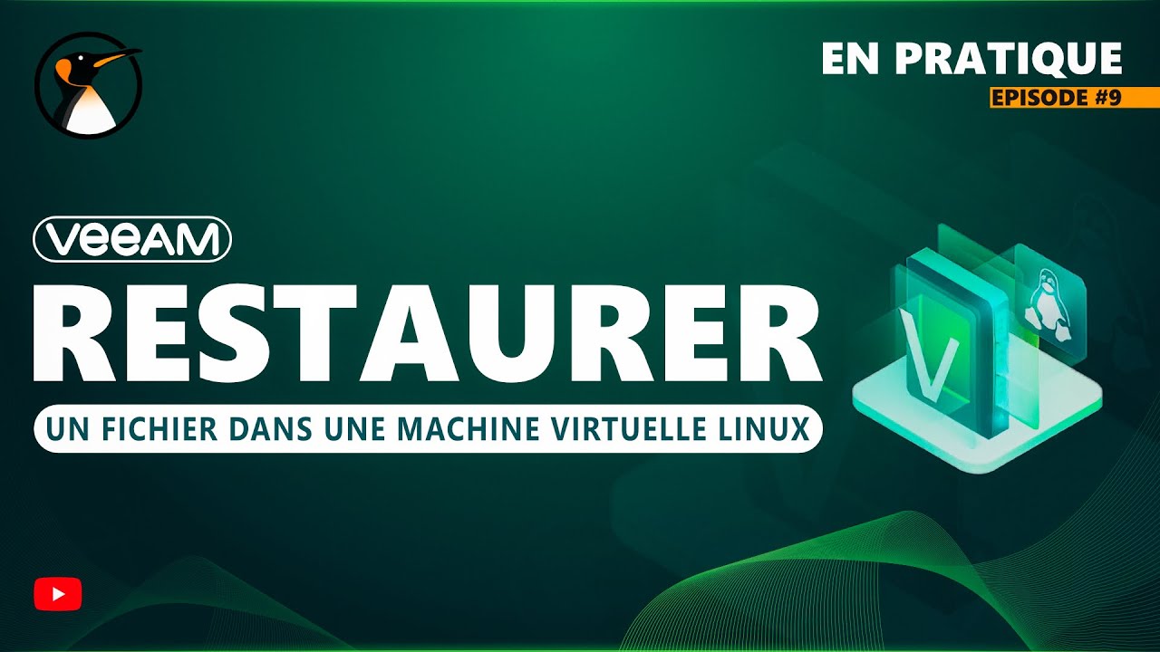 VEEAM : Restaurer un fichier dans une VM Linux !