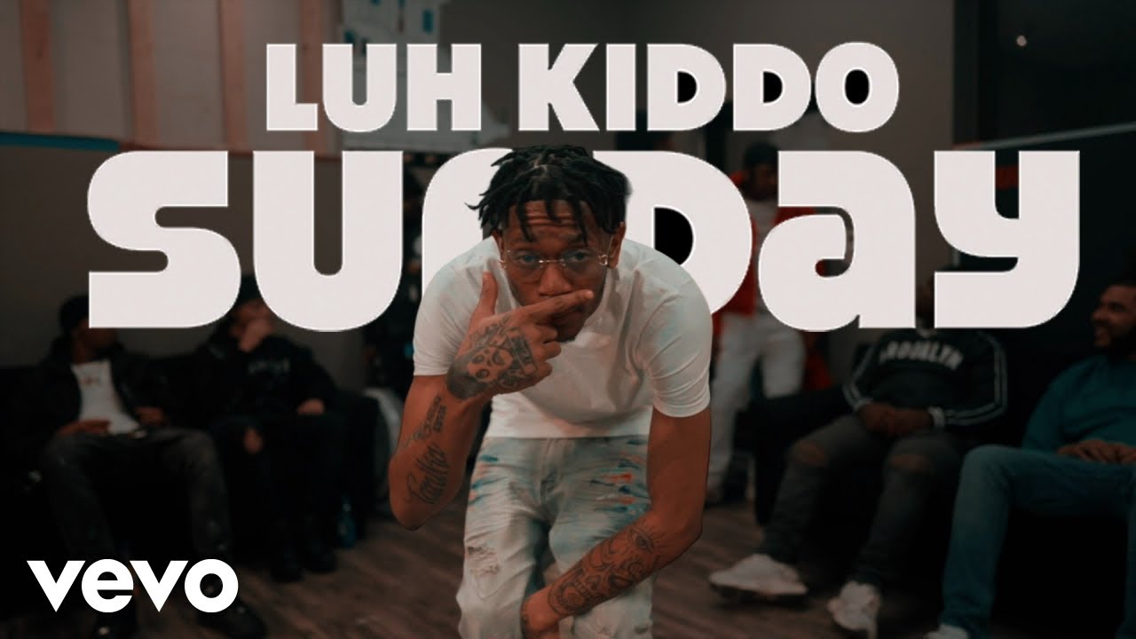 Luh Kiddo - Sunday (Official Music Video)