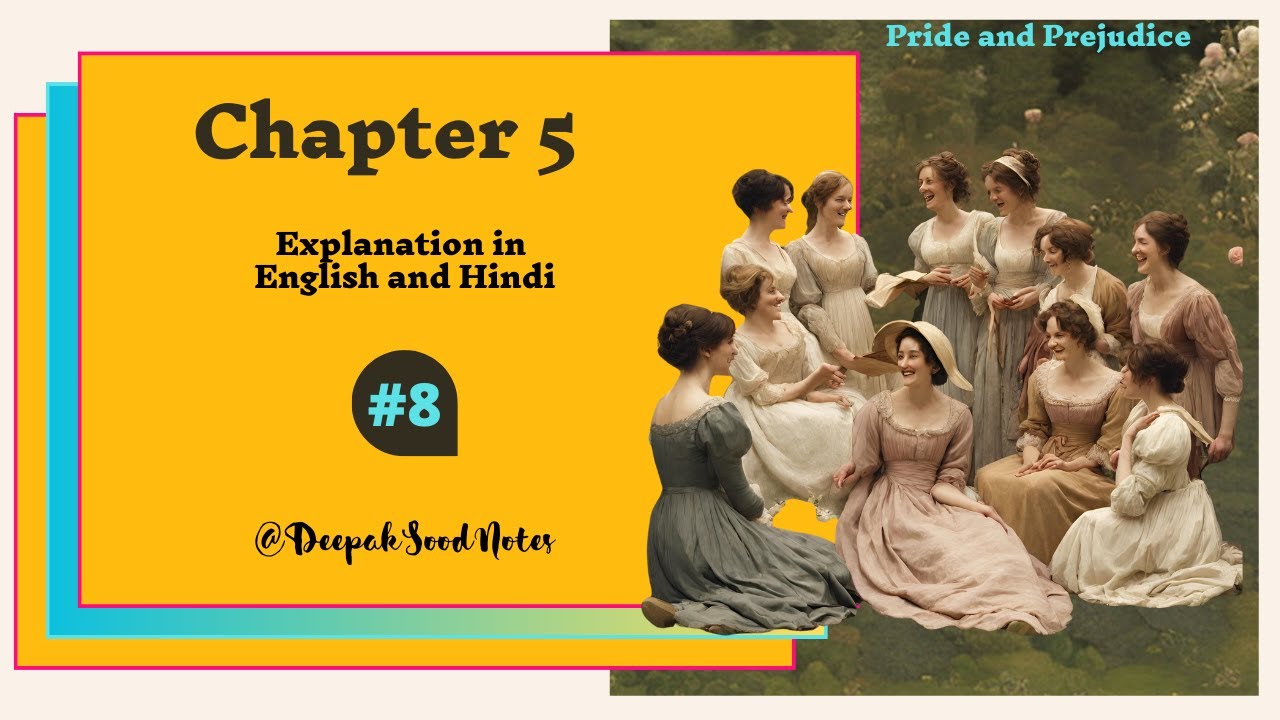 Pride and Prejudice chapter 5 Hindi explanation class 12 Jane Austen novel quiz questions answers +2