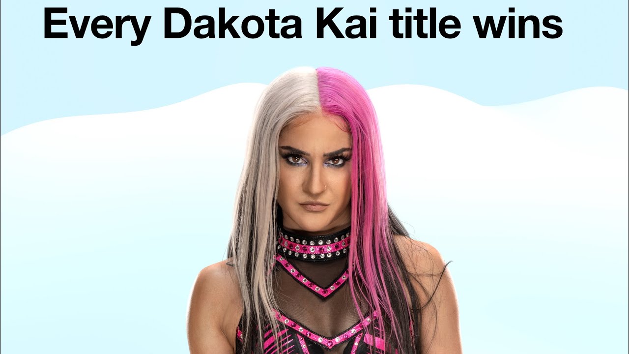 Every Dakota Kai title wins