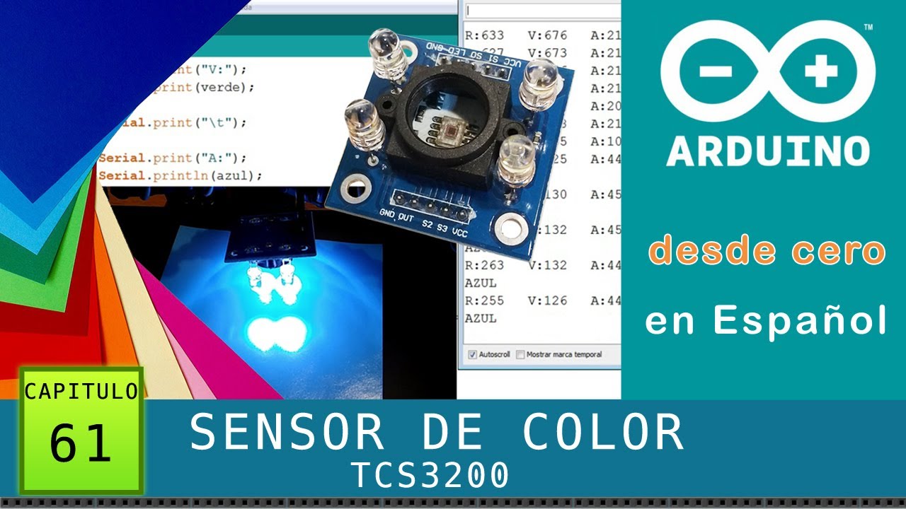 Arduino desde cero en Español - Capítulo 61 - TCS3200 Sensor de color RGB automatización 🔴🟢🔵