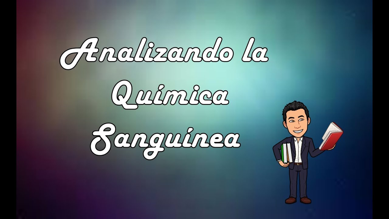Analizando la Química Sanguínea