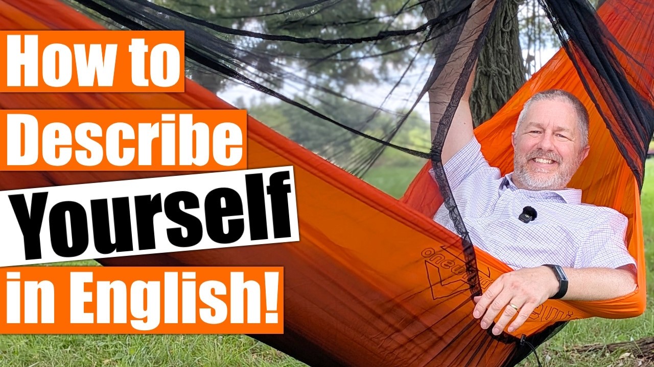 How To Describe Yourself In English Part 2! (Also Some Things You Might Not Know About Me!)