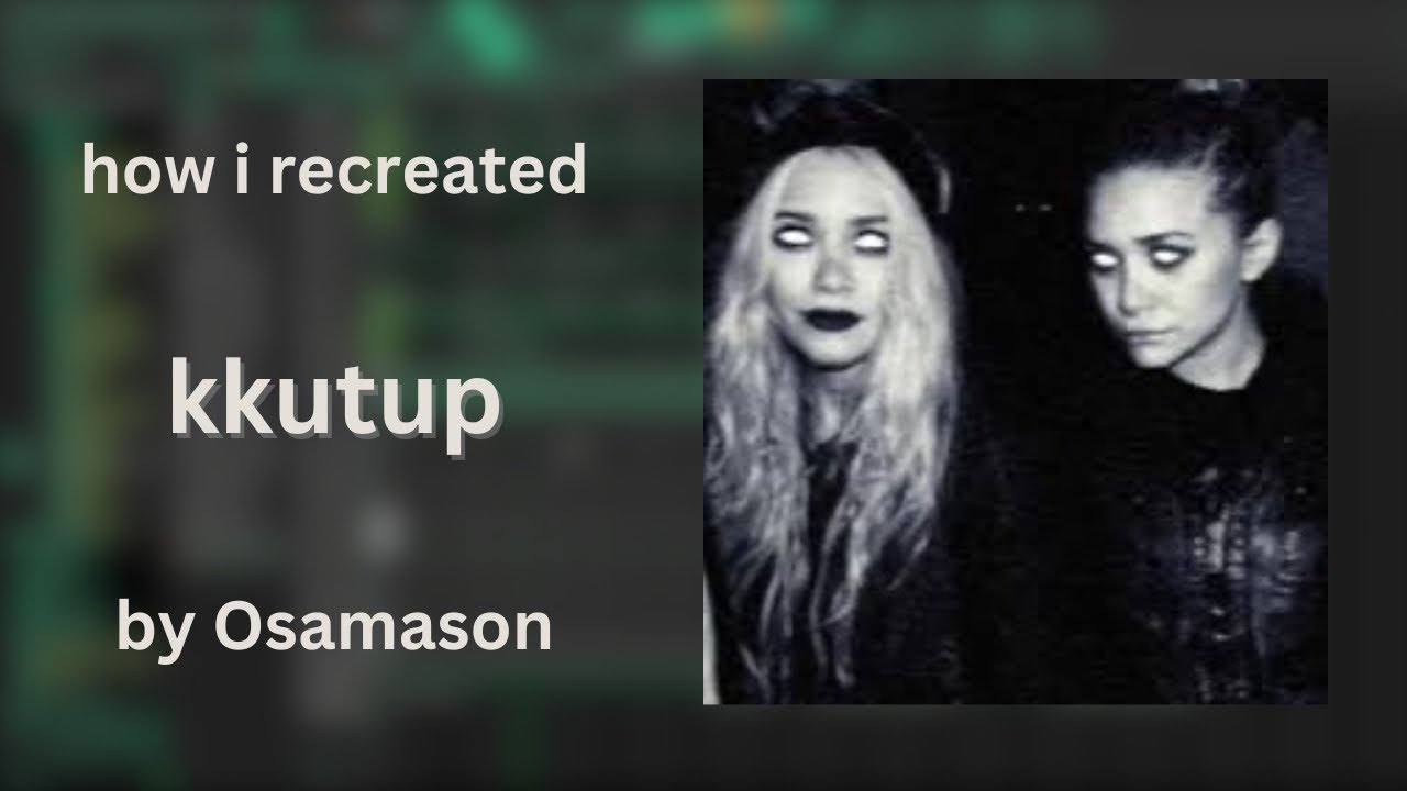 how i recreated “kkutup” by Osamason