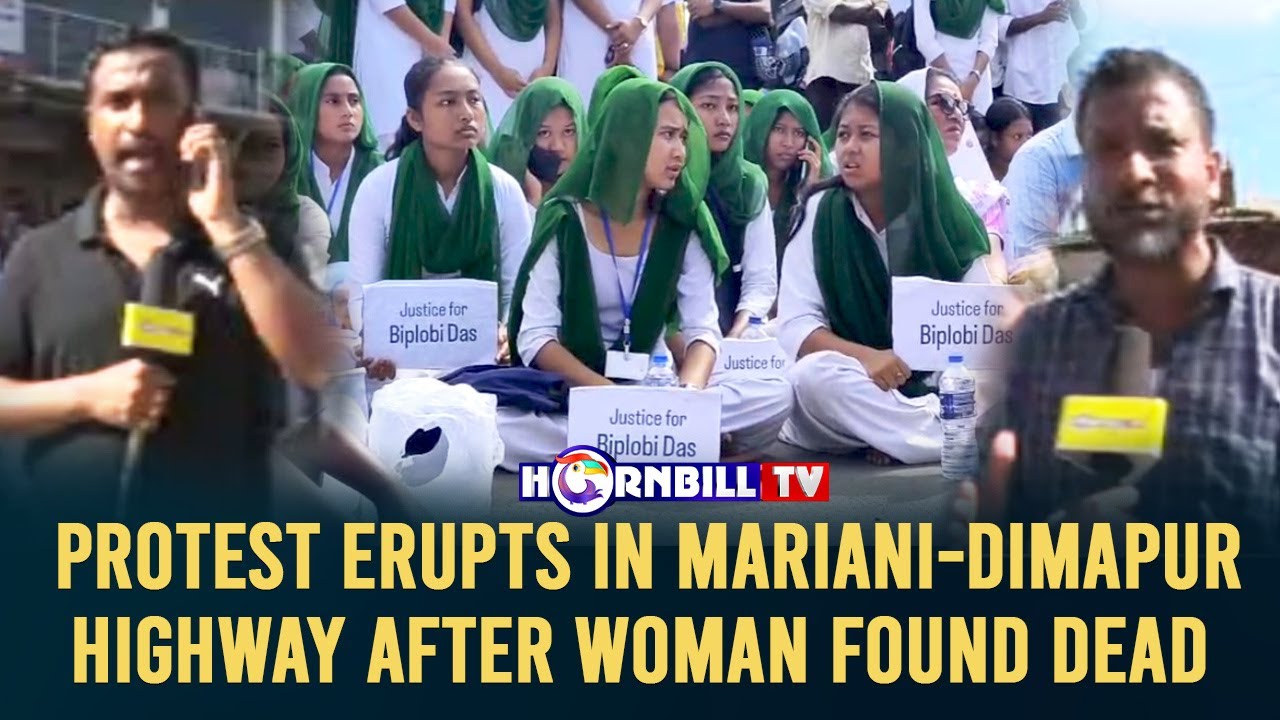 PROTEST ERUPTS IN MARIANI-DIMAPUR HIGHWAY AFTER WOMAN FOUND DEAD