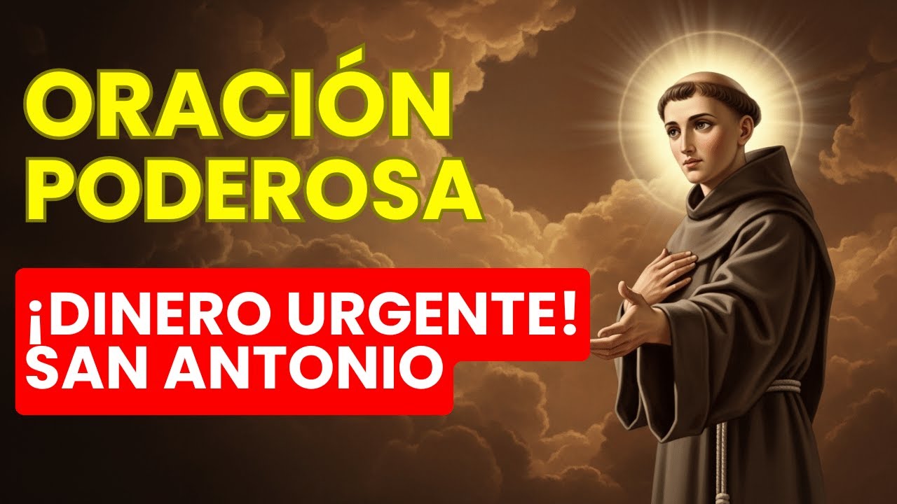 Esta ORACIÓN de San Antonio CAMBIARÁ tu DESTINO FINANCIERO en 24 HORAS