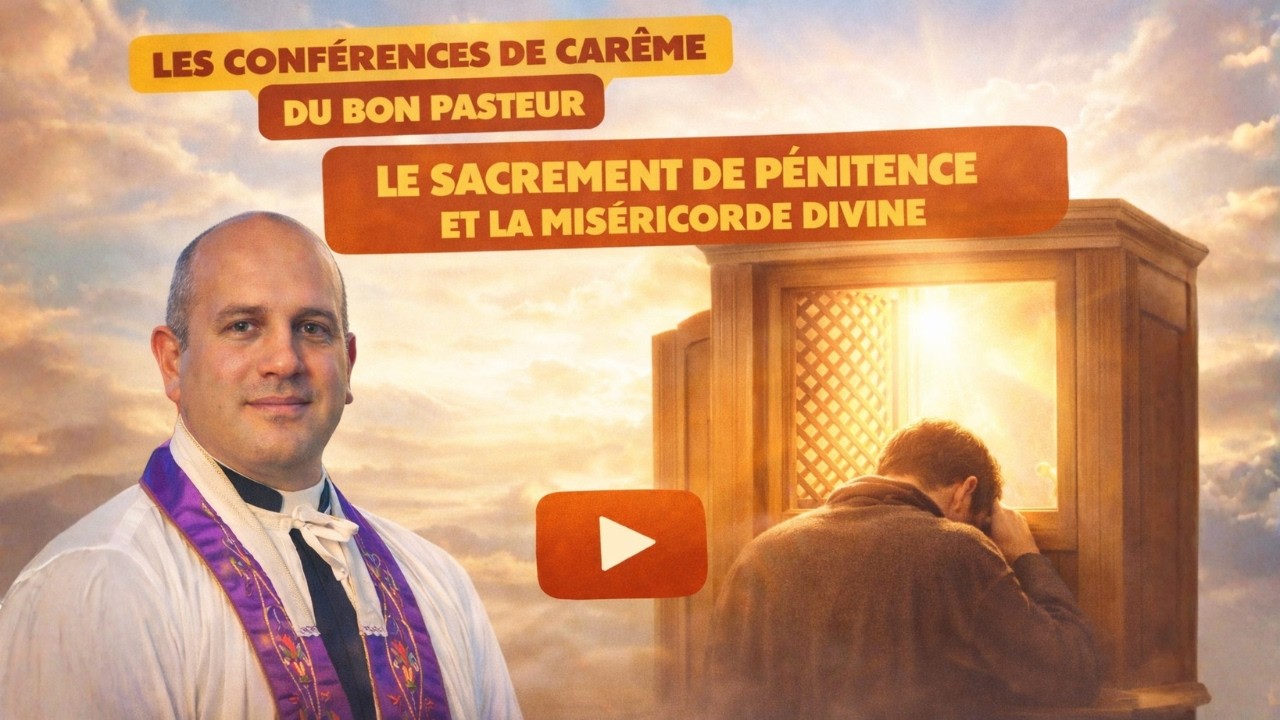 Carême IBP - Le sacrement de Pénitence et la miséricorde divine
