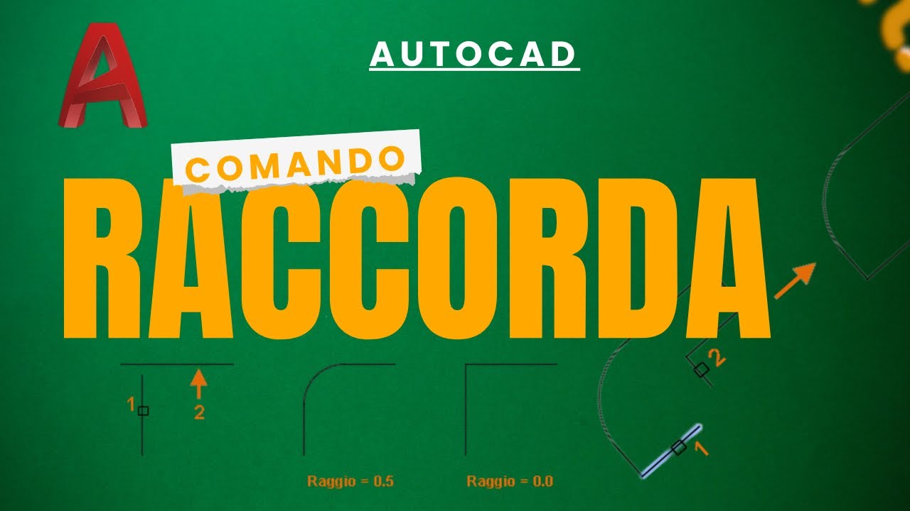 Come usare il comando RACCORDO in AutoCAD!