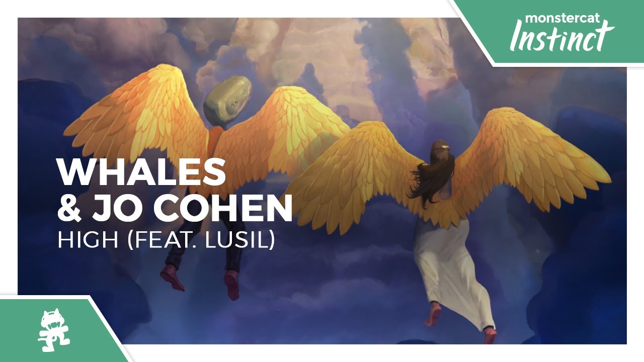 Whales & Jo Cohen - High (feat. Lusil) [Monstercat Release]