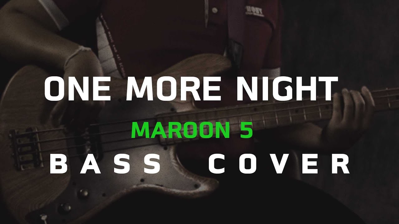 One More Night - Maroon 5 [ Bass Cover ] โน้ตเพลง - คอร์ด - แทป | EasyLearnMusic Application.