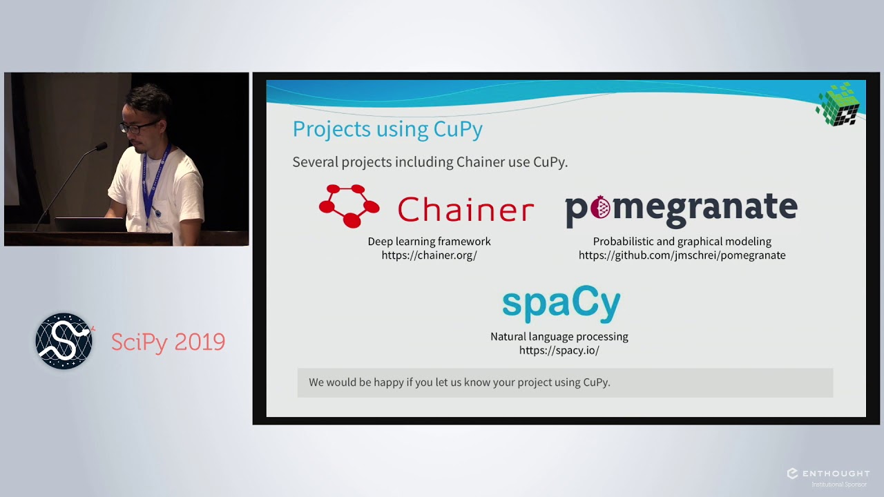 CuPy: A NumPy Compatible Library for High Performance Computing with GPU | SciPy 2019 | SciPy 2019 |