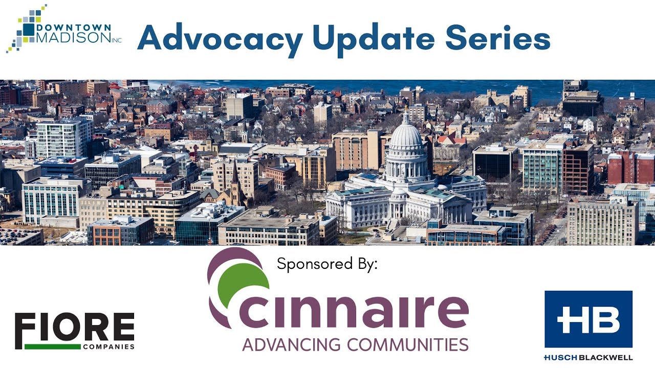 DMI January Advocacy Update- Matt Tramel, Madison's Central BID