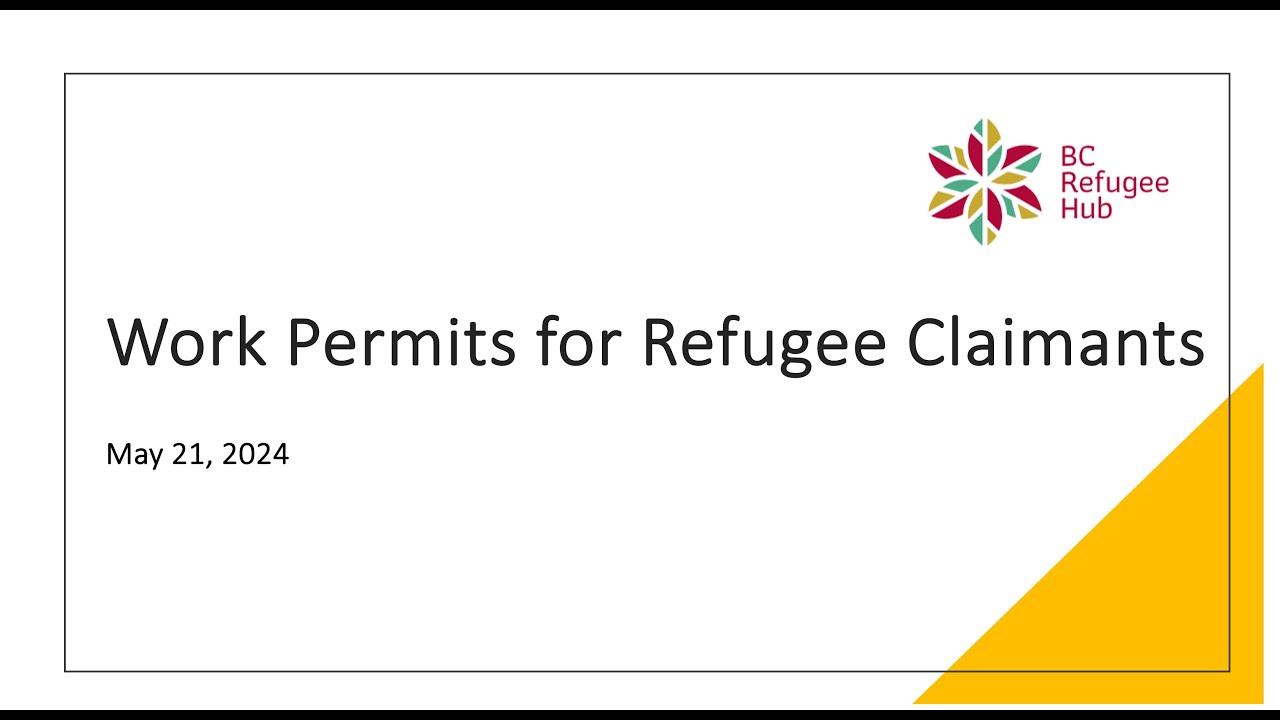 BC Refugee Hub Webinar: Work Permits for Refugee Claimants
