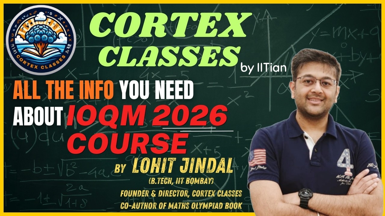 IOQM Course Launch Information | Lohit Jindal | IOQM 2026 | IIT Bombay