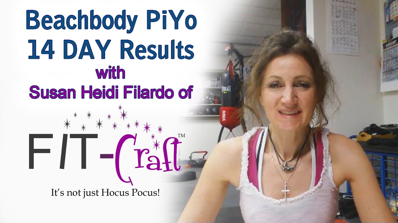 Beachbody PiYo 14 Day Results with Susan Heidi Filardo