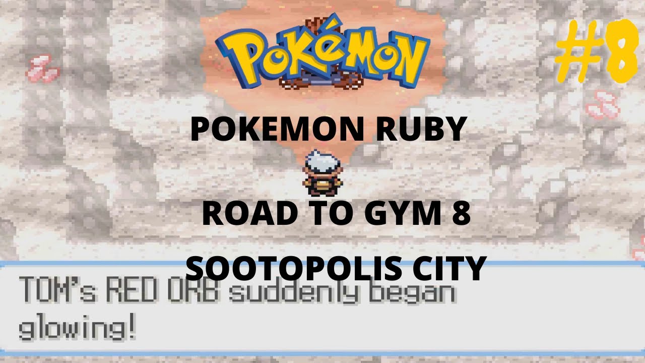Pokemon Ruby Road To Gym 8 Sootopolis City (Fast Mode)