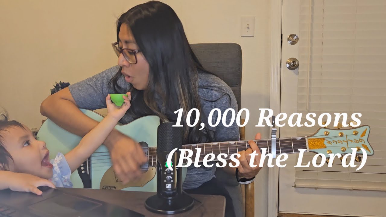 10,000 Reasons (Bless the Lord) by Matt Redman (Cover by Debbie Ortega)