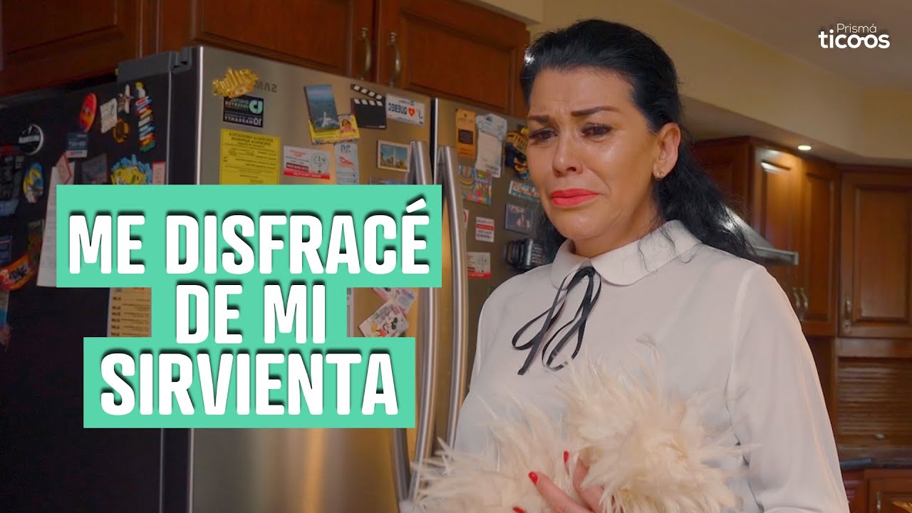 Me disfracé de mi sirvienta.