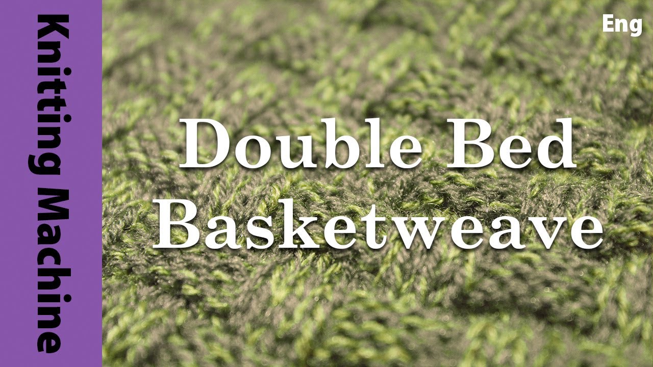 |ENG| Double Bed Knitting Machine BASKETWEAVE Pattern