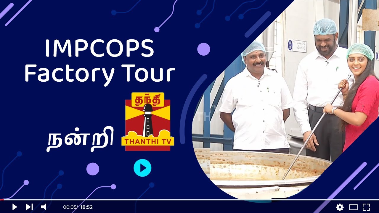 Thanks to Thanthi TV for doing a complete walkthrough video in our Factory at Thiruvanmiyur, Chennai