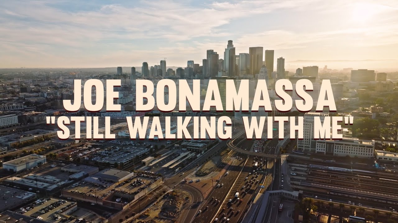 Joe Bonamassa &ldquo;Still Walking With Me&rdquo; - Official Music Video