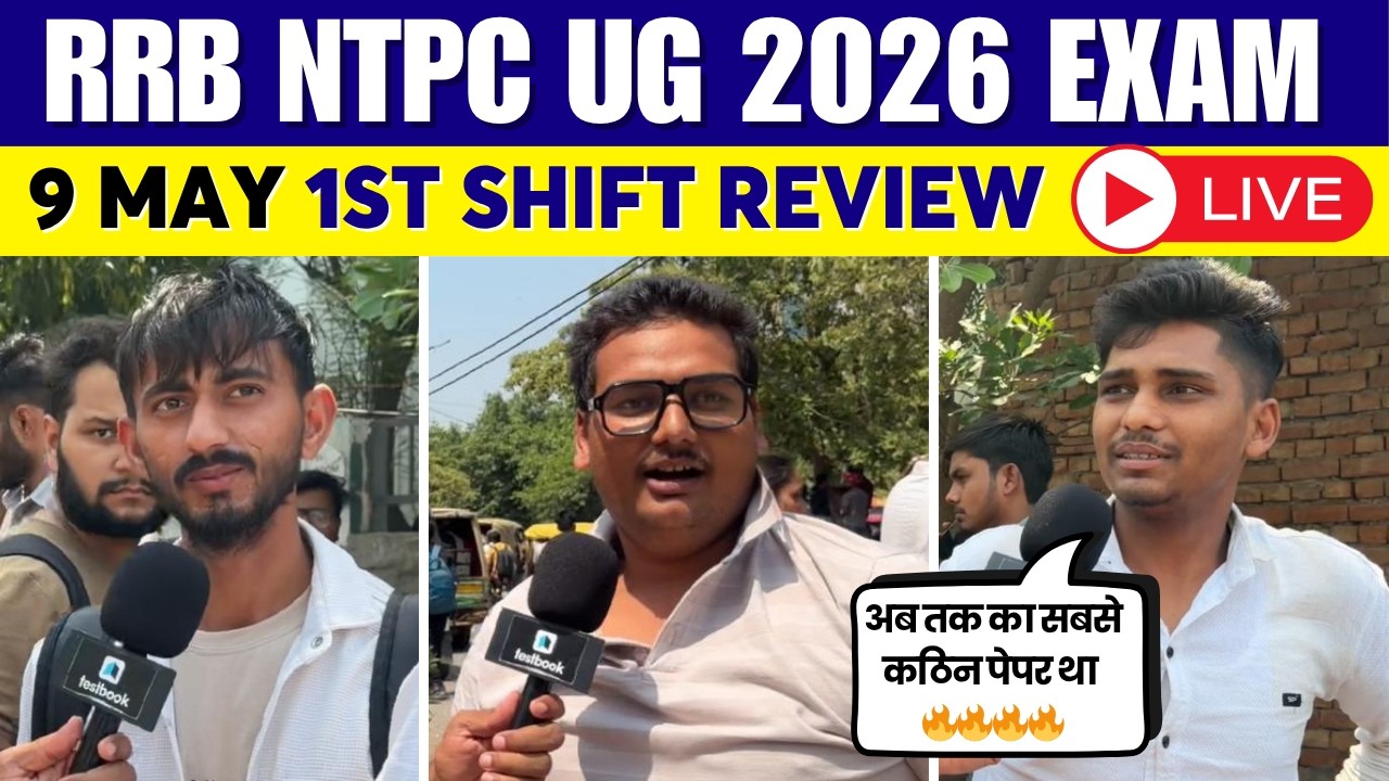 RRB NTPC UG 2026 EXAM REVIEW | 1ST SHIFT 9 MAY ANALYSIS | RRB NTPC UG TODAY PAPER REVIEW