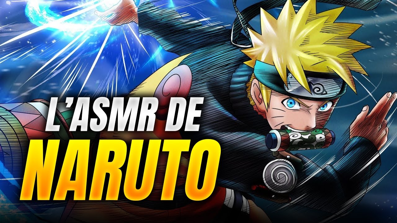 L'ASMR de NARUTO 🦊