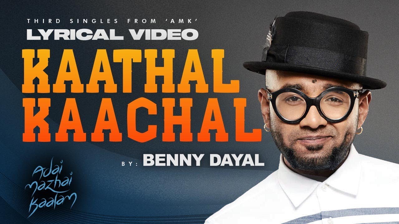 Kaathal Kaachal // Adai Mazhai Kaalam OST 2023