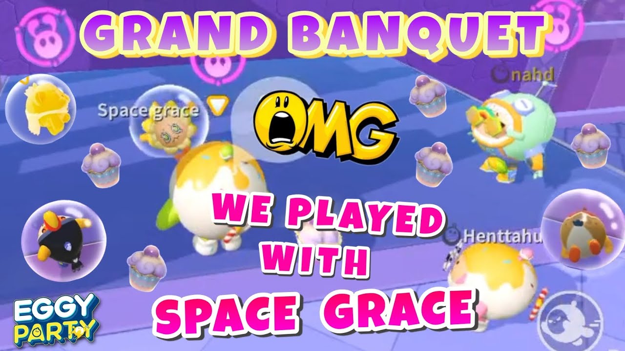 EGGY PARTY | GRAND BANQUET MODE 
