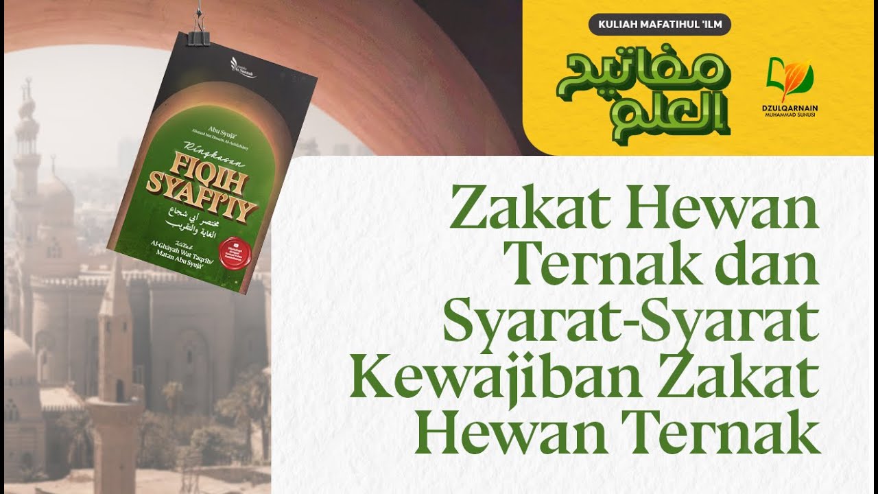 62. Zakat Hewan Ternak dan Syarat-Syarat Kewajiban Zakat Hewan Ternak