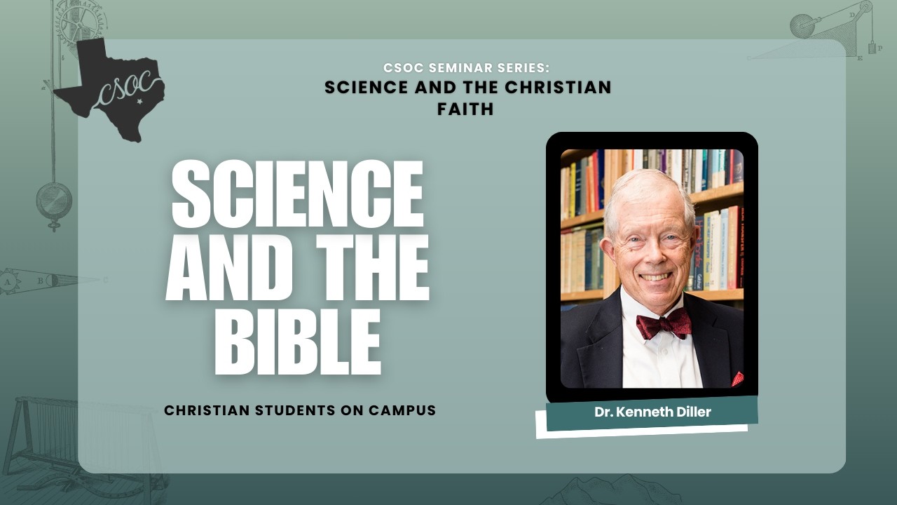Science and the Bible || Dr. Ken Diller