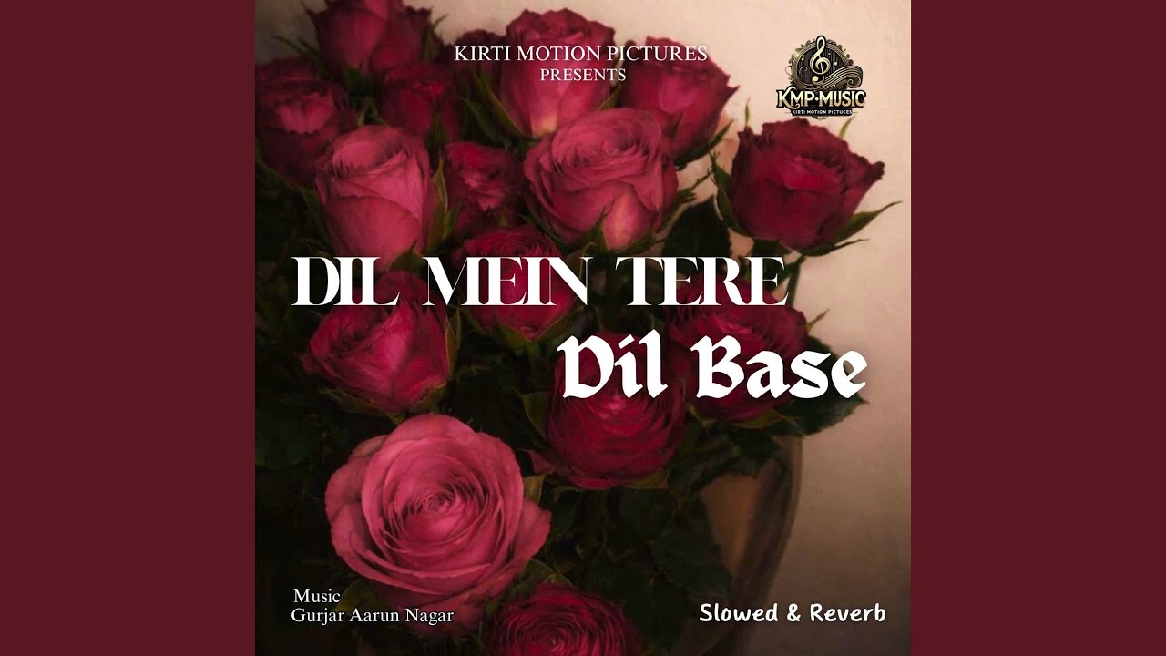Dil Mein Tere Dil Base Slowed & Reverb