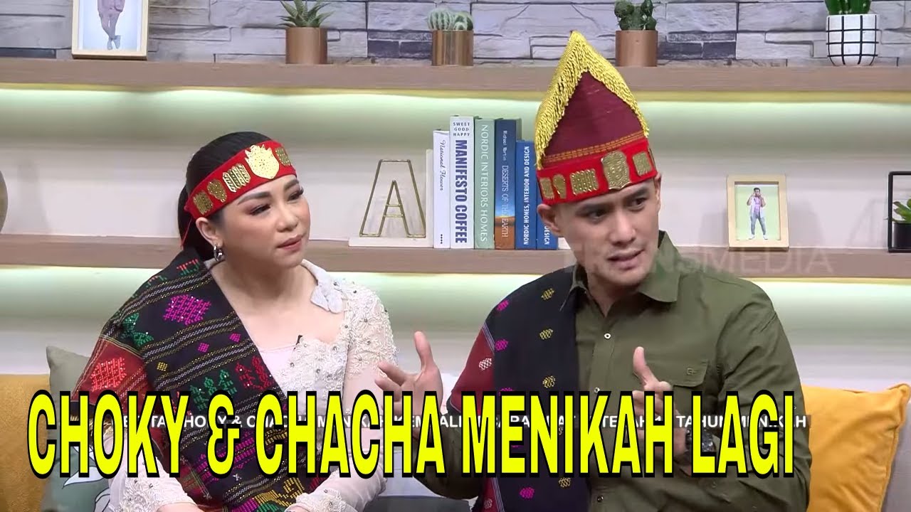 Choky Sitohang & Chacha Menikah Kembali Setelah Usia Pernikahan 14 Tahun | FYP (27/02/24) Part 1