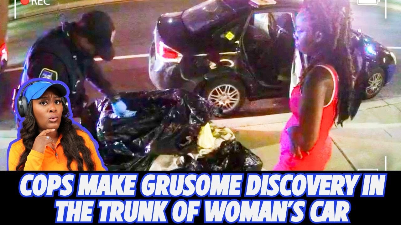 Cops Make A Grusome Discovery In Woman's Trunk During Traffic Stop