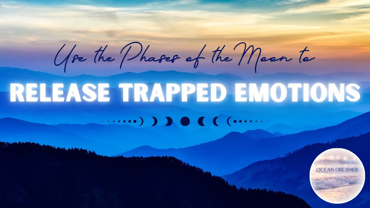 Emotional Release Meditation: Use the Moon Phases to Let Go of Trapped and Repressed Emotions