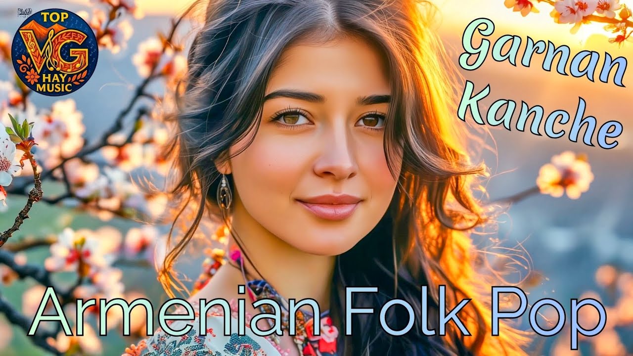 Գարնան Կանչը (Garnan Kanche) – Armenian Folk Pop | Նոր երգ 2026 by VG