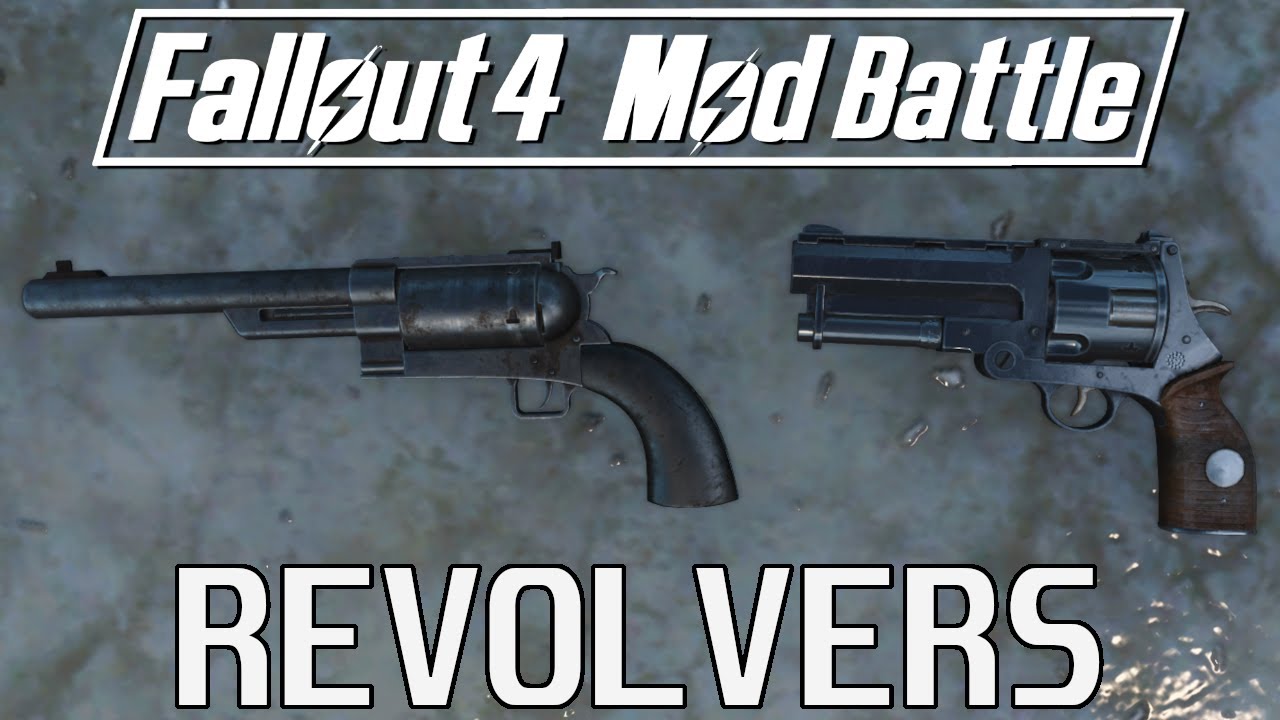 9 модов револьверов для Fallout 4 — Mod Battle