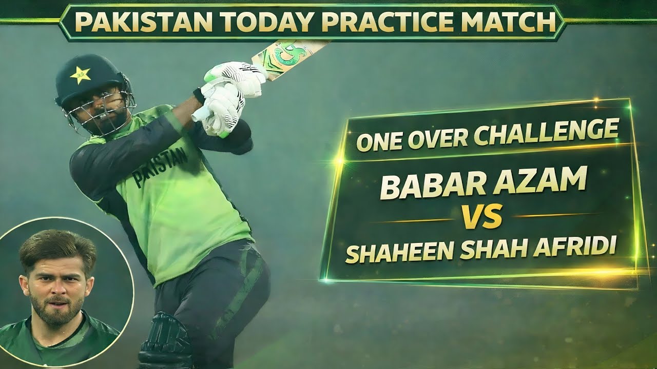 Babar Azam vs Shaheen Afridi 🔥| One Over Challenge | Pakistan Today Practice Match | Full Highlights